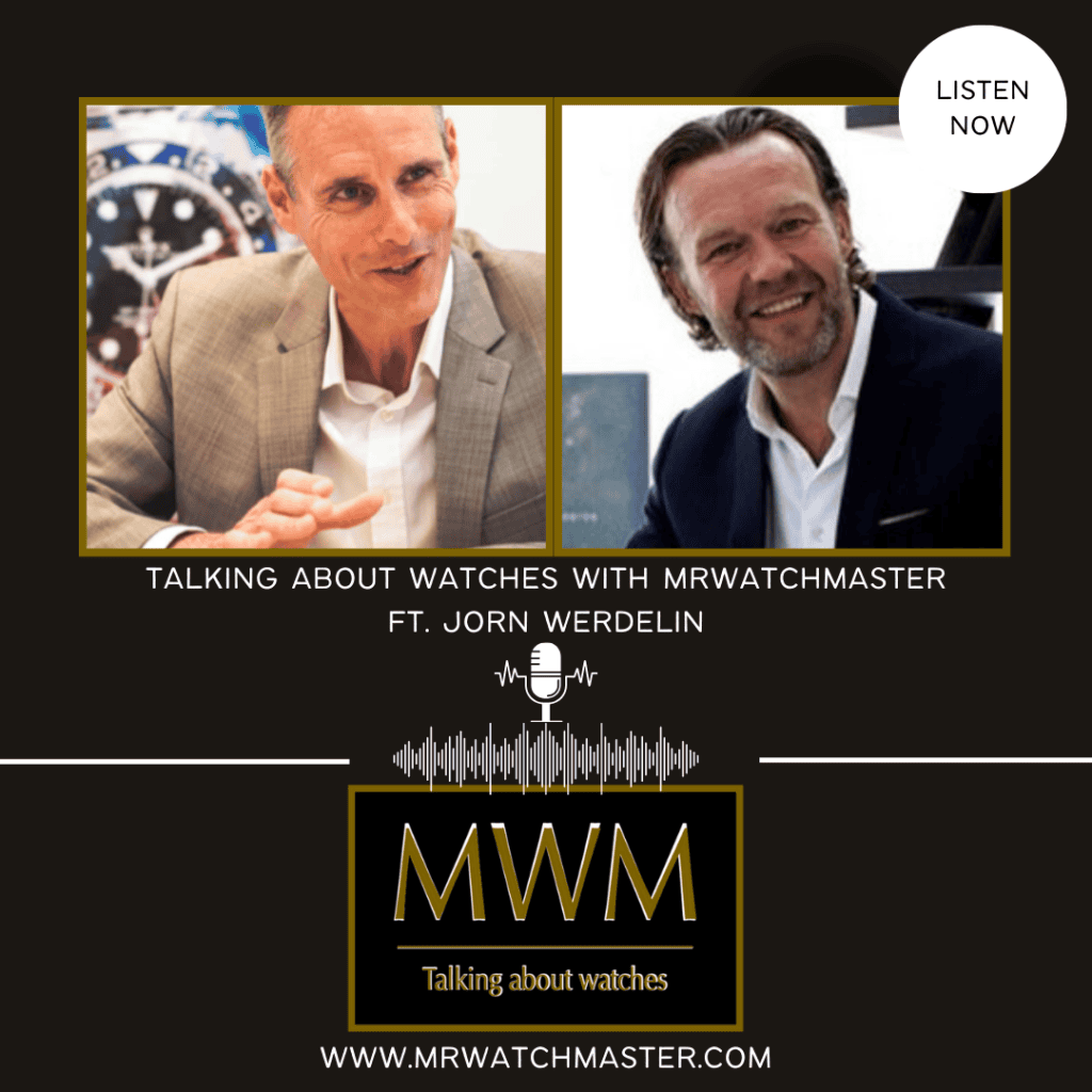 Podcast: Talking About Watches With MrWatchMaster Ft. Jorn Werdelin