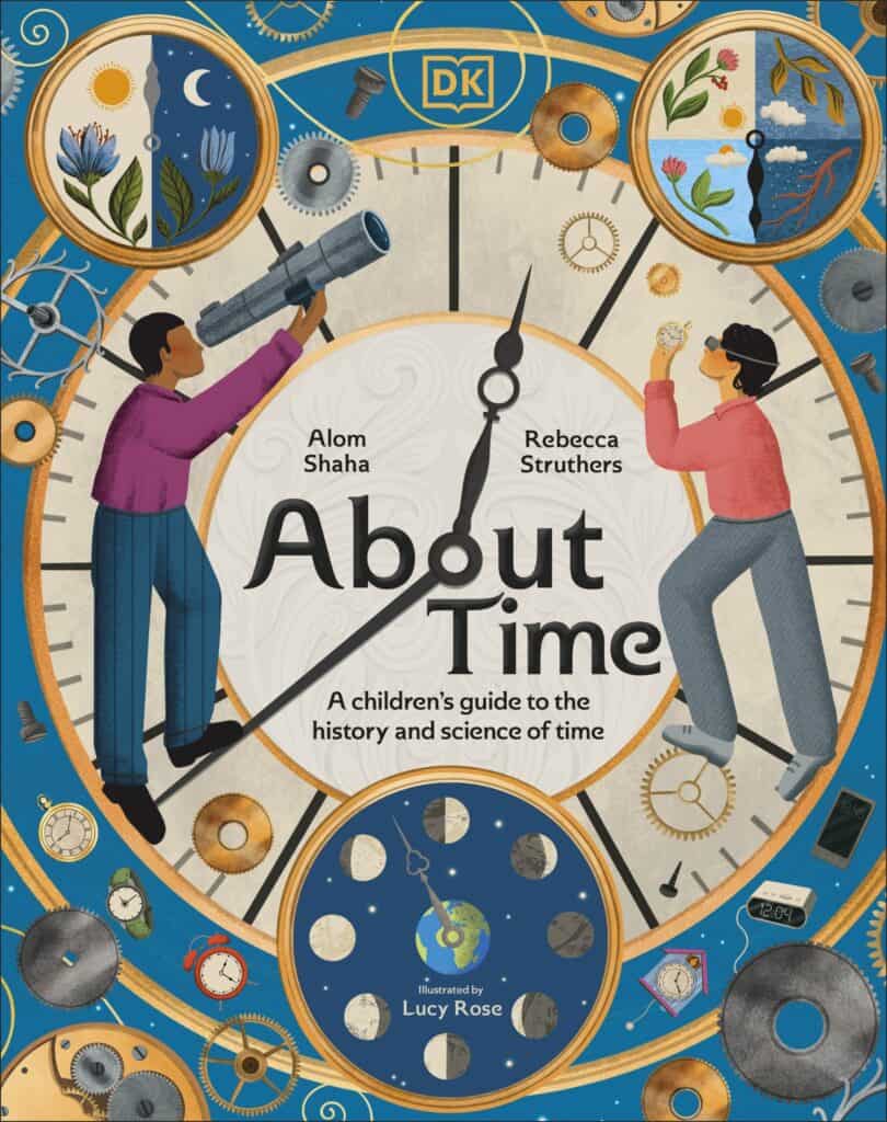 New Children’s Book ‘About Time’ Explores Science And History Of Telling The Time